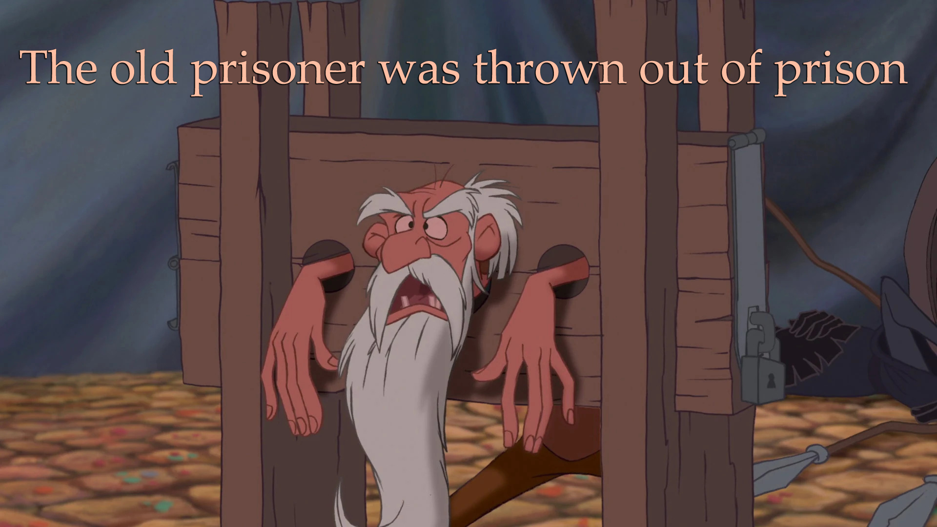 The old prisoner was thrown out of prison