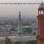 The story of a few boys and girls who want jobs in Lahore (Part 1)