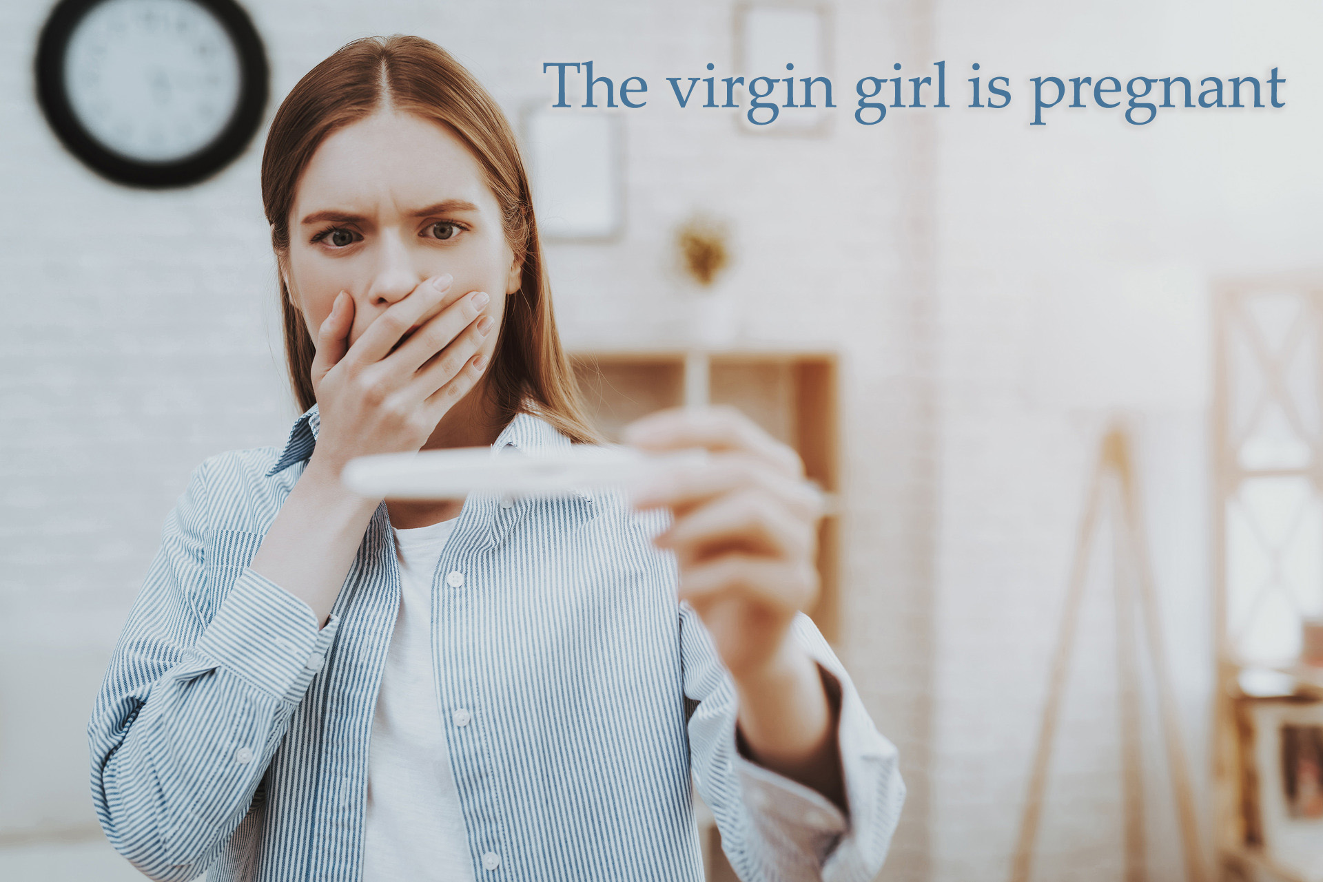 The virgin girl is pregnant